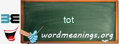 WordMeaning blackboard for tot